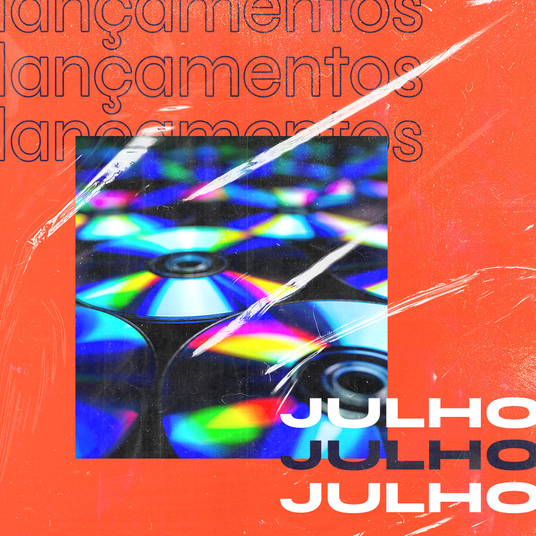 VEIO AÍ – Lançamentos de Julho